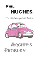 Archie's Problem: The Camorra Chronicles (The Hidden Syndicate)