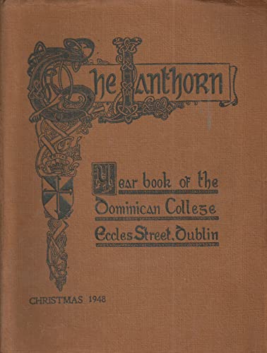 The Lanthorn, Christmas 1948, Vol XII (12), No. 3 - Year Book of the Dominican College, Eccles Street, Dublin
