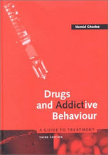 Load image into Gallery viewer, Drugs and Addictive Behaviour: A Guide to Treatment
