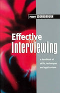 Effective Interviewing: A Handbook of Skills and Techniques