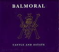 Balmoral Castle and Estate