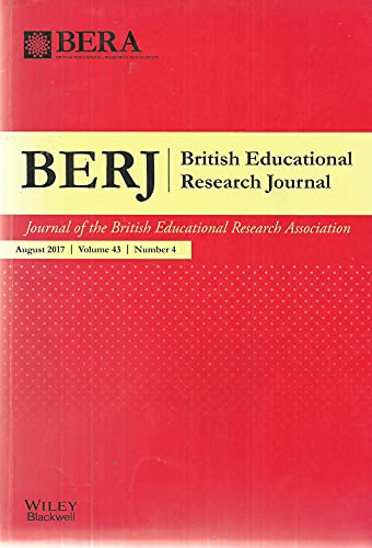 BERJ: British Educational Research Journal, August 2017, Volume 43, Number 4 - Journal of the British Educational Research Association