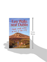 Load image into Gallery viewer, Easy Walks Near Dublin: Family Strolls within an Hour of the City