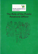 The Role of the Public Relations Officer - North and East Kerry Development