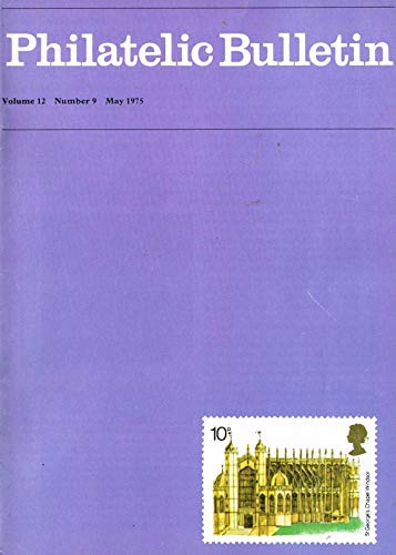 Philatelic Bulletin - Volume 12: Number 9, May 1975