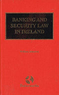 Banking and Security Law in Ireland