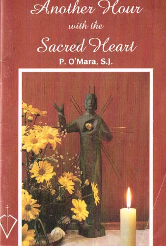 Another Hour with the Sacred Heart