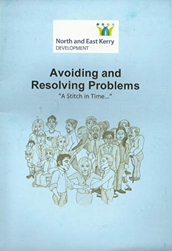 Avoiding and Resolving Problems: 