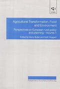 Agricultural Transformation, Food and Environment (Perspectives on European Rural Policy & Planning S.)