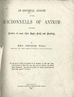 An historical account of the MacDonnells of Antrim including notice of some other septs, Irish and Scottish