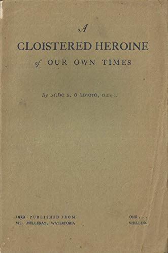A Cloustered Heroine of our Own Times