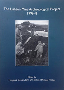 The Lisheen Mine Archaeological Project 1996-8