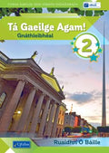 Tá Gaeilge Agam! 2 - Gnáthleibhéal - Cúsa Gaeilge don tSraith Shóisearach