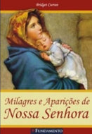 Milagres E Aparicoes De Nossa Senhora (Em Portuguese do Brasil)