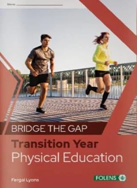 Bridge the Gap: Transition Year Physical Education