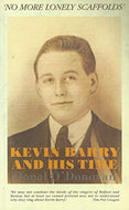 Kevin Barry and His Time