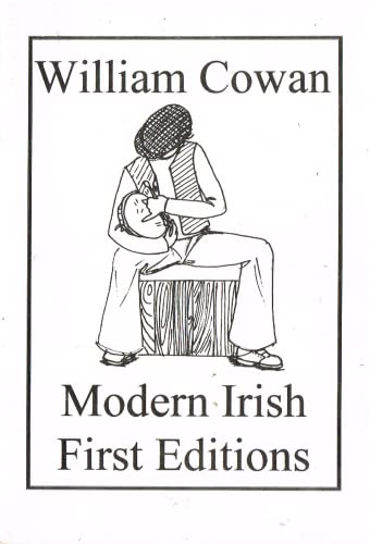 William Cowan: Modern Irish First Editions - Catalogue 44, February/March 2002