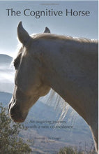 Load image into Gallery viewer, The Cognitive Horse: An inspiring journey towards a new co-existence