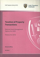 Load image into Gallery viewer, Taxation of Property Transactions - National Asset Management Agency Act 2009/Finance Act 2010 - Irish Taxation Series 2010, 6th Edition