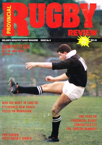 Provincial Rugby: Ireland's Brightest Rugby Magazine - Issue No 9, 1989 - Summer review, Monaghan, Ciaran Fitzgerald new coach, Portadown