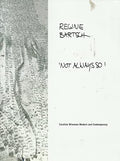 Regine Bartsch: Not Always So