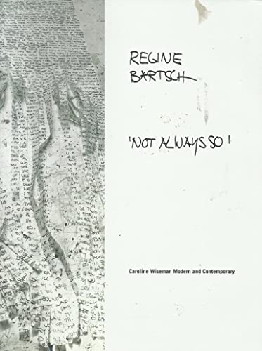 Regine Bartsch: Not Always So