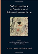 Load image into Gallery viewer, Oxford Handbook of Developmental Behavioral Neuroscience (Oxford Library of Neuroscience)