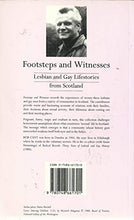 Load image into Gallery viewer, Footsteps and Witnesses: Gay and Lesbian Lifestories from Scotland (Living memory)