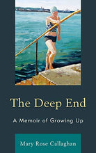 Load image into Gallery viewer, The Deep End: A Memoir of Growing Up