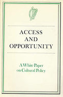 Access and opportunity: A white paper on cultural policy (Pl)