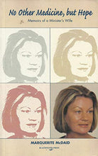 Load image into Gallery viewer, No other medicine, but hope
