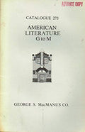 George S. MacManus CO, Catalogue 273 - American Literature G to M