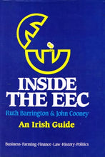 Load image into Gallery viewer, Inside the European Economic Community: An Irish Guide (Inside the EEC)