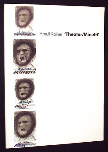 Arnulf Rainer: Theater/Minetti (German Edition)
