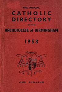 The Official Catholic Directory of the Archdiocese of Birmingham 1958