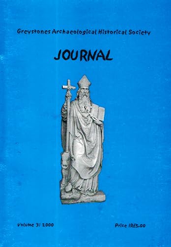Greystones Archaeological Historical Society Journal, Volume 3: 2000