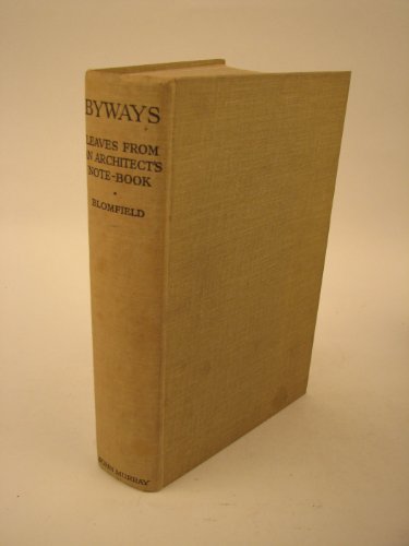 BYWAYS, LEAVES FROM AN ARCHITECT'S NOTEBOOK.