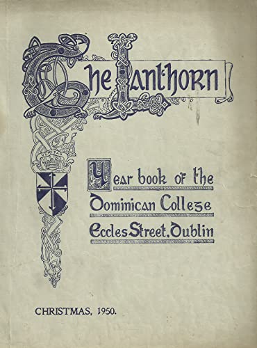 The Lanthorn, Christmas 1950, Vol XIII (13), No. 2 - Year Book of the Dominican College, Eccles Street, Dublin