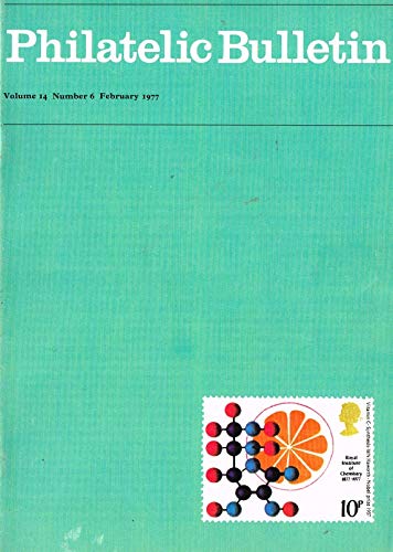 Philatelic Bulletin - Volume 14: Number 6, February 1977