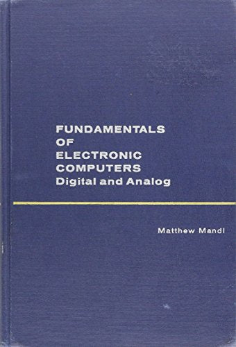 Fundamentals of Electronic Computers: Digital and Analog