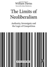 Load image into Gallery viewer, The Limits of Neoliberalism: Authority, Sovereignty and the Logic of Competition (Theory, Culture &amp; Society)