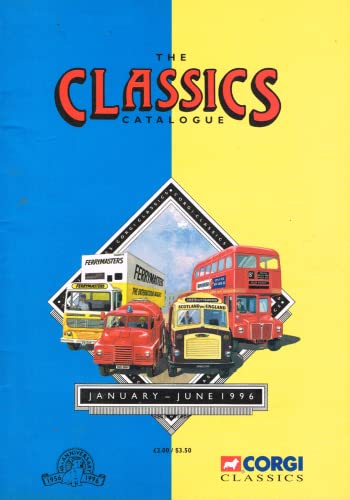 Corgi - The Classics Catalogue, January-June 1996: 40th Anniversary, 1956-1996