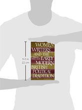 Load image into Gallery viewer, Women Writers and the Early Modern British Political Tradition