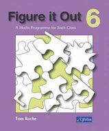 Figure it Out 6: A Maths Programme for Sixth Class