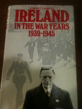Load image into Gallery viewer, Ireland in the War Years, 1939-45