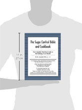 Load image into Gallery viewer, The Sugar Control Bible and Cookbook: The Complete Nutrition Guide to Revitalizing Your Health