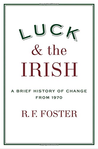 Luck and the Irish: A Brief History of Change 1970