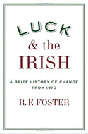 Luck and the Irish: A Brief History of Change 1970