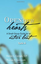 Load image into Gallery viewer, Open Our Hearts Cycle A: A Small-Group Guide for an Active Lent (Open Our Hearts: A Small-group Guide for an Active Lent)
