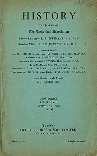History - the Journal of the Historical Association, New Series Vol. XXXVVV (38), February 1953, No. 132